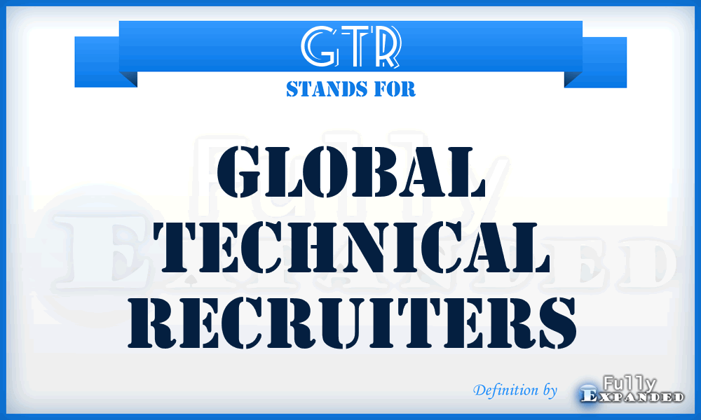 GTR - Global Technical Recruiters