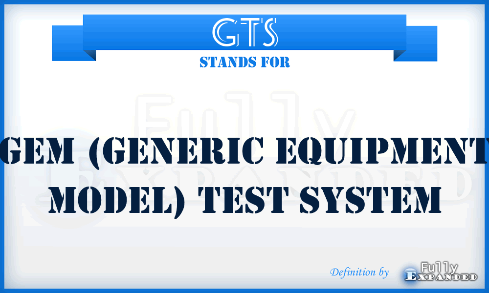 GTS - GEM (Generic Equipment Model) Test System