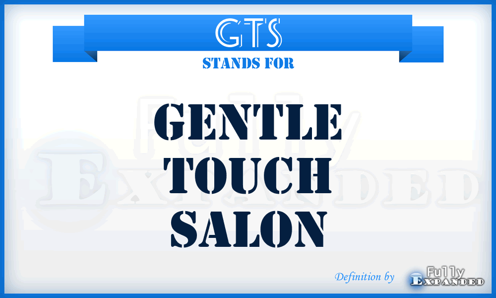 GTS - Gentle Touch Salon