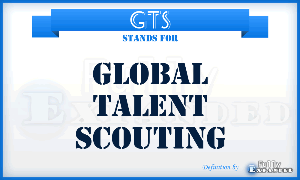 GTS - Global Talent Scouting