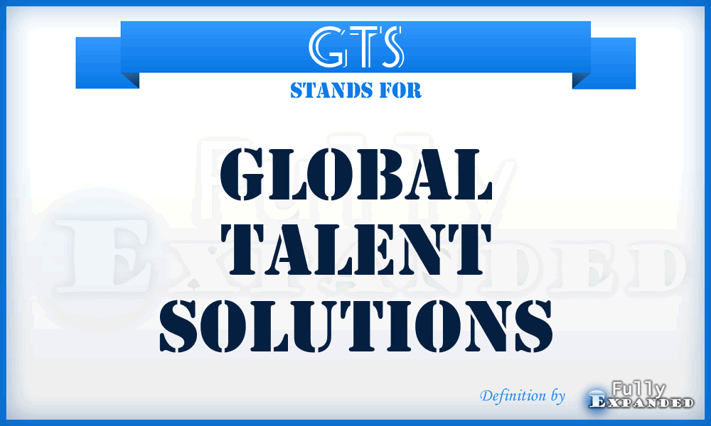 GTS - Global Talent Solutions