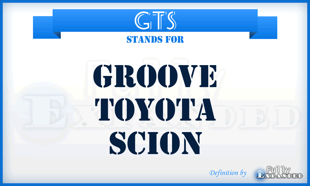 GTS - Groove Toyota Scion