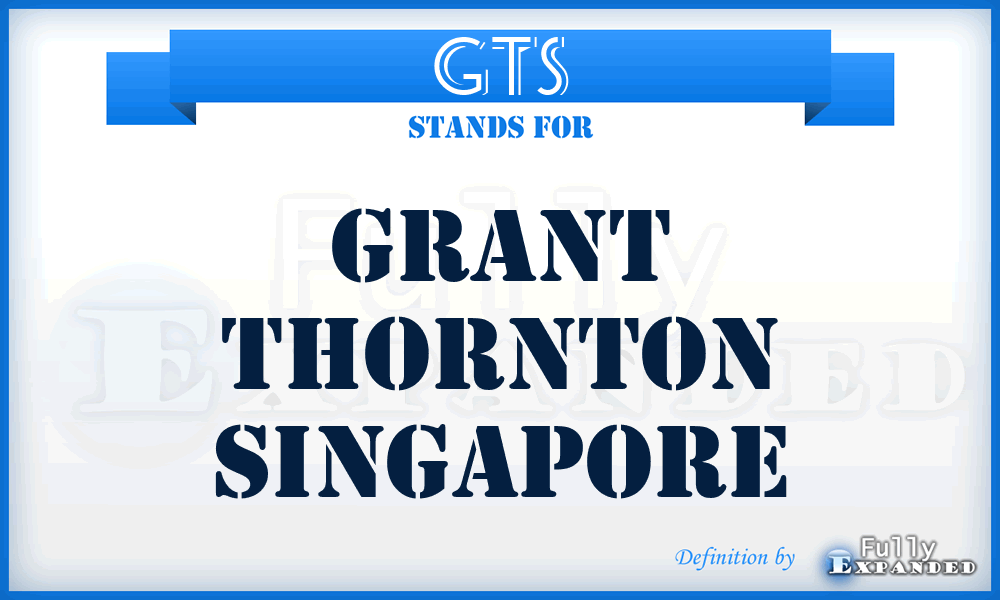 GTS - Grant Thornton Singapore