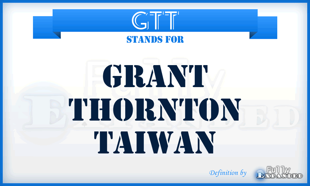 GTT - Grant Thornton Taiwan