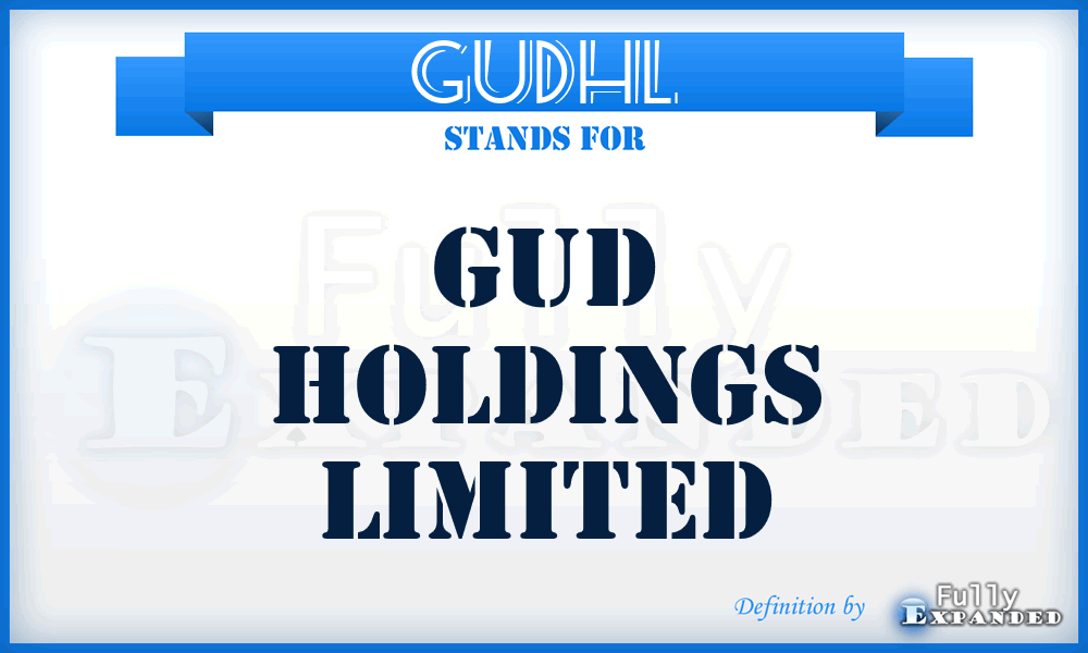 GUDHL - GUD Holdings Limited