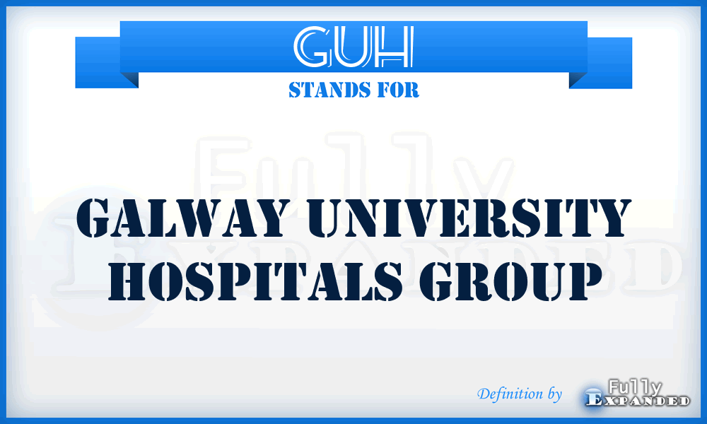 GUH - Galway University Hospitals group