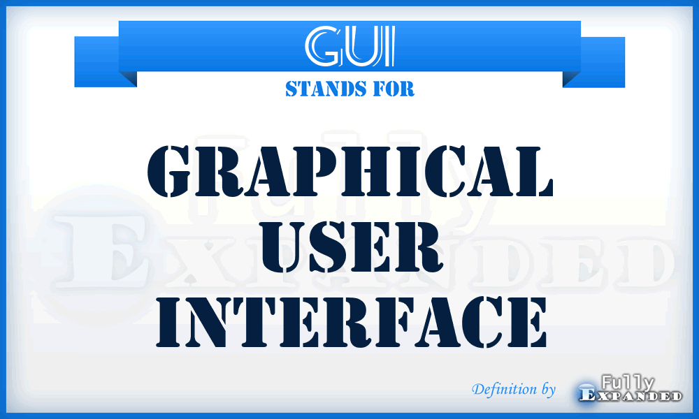 GUI - graphical user interface