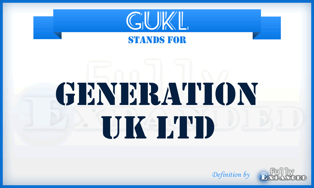 GUKL - Generation UK Ltd