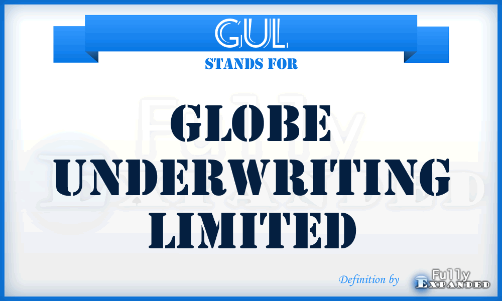GUL - Globe Underwriting Limited