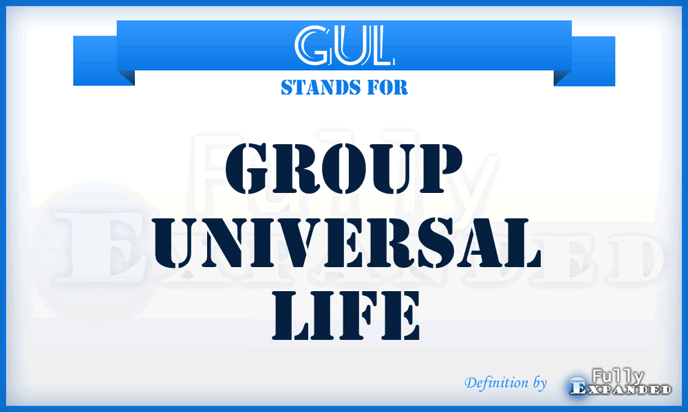 GUL - Group Universal Life