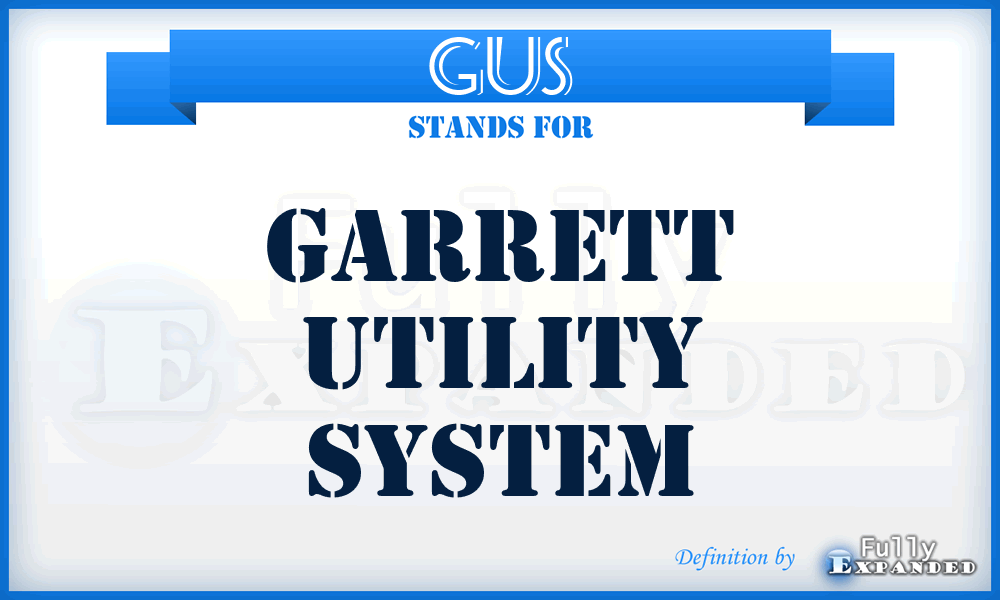 GUS - Garrett Utility System
