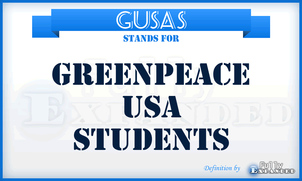 GUSAS - Greenpeace USA Students