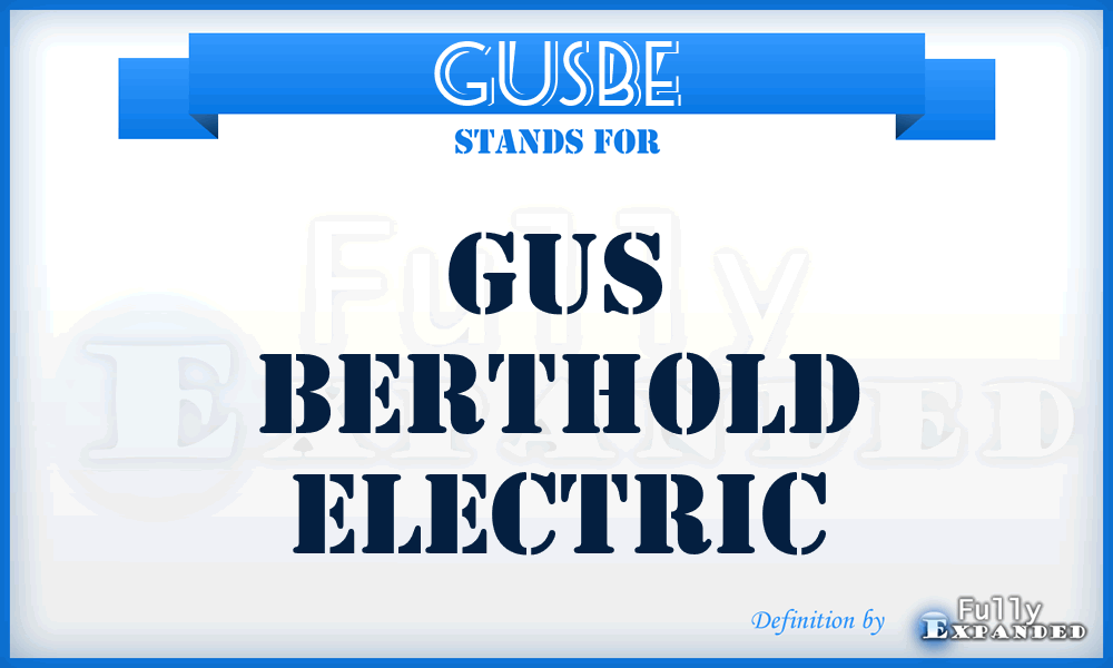 GUSBE - GUS Berthold Electric