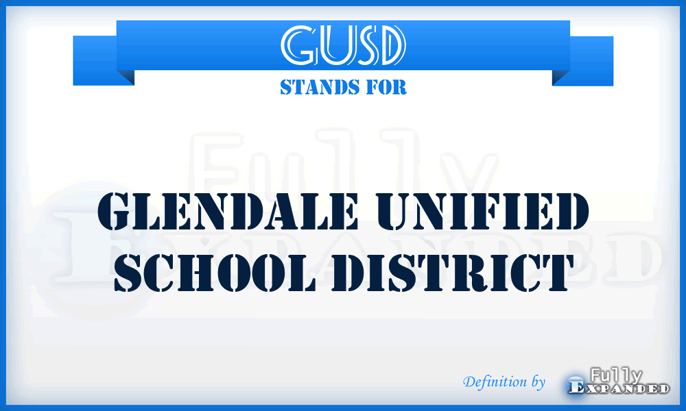 GUSD - Glendale Unified School District