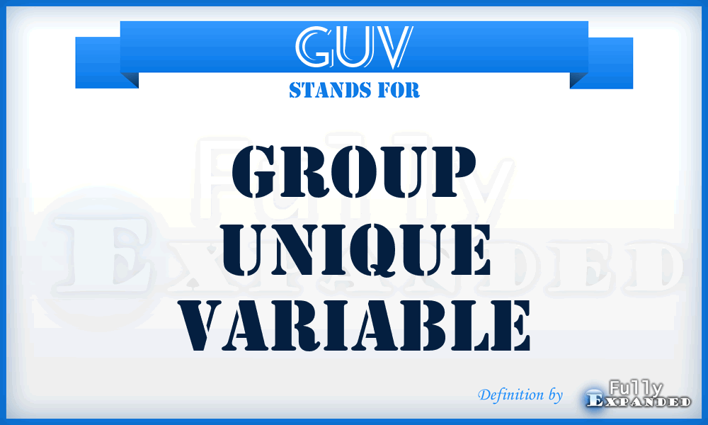 GUV - Group Unique Variable