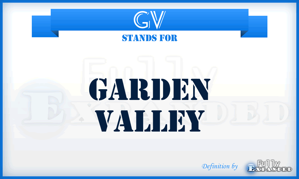 GV - Garden Valley