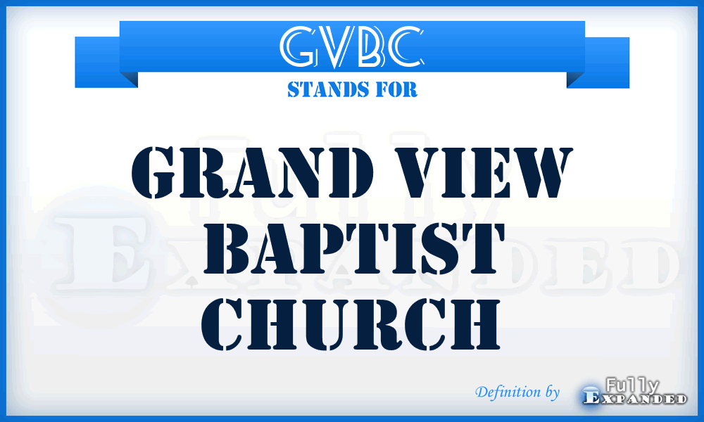GVBC - Grand View Baptist Church