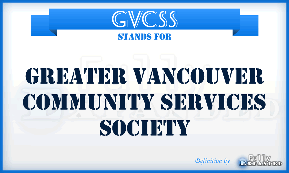 GVCSS - Greater Vancouver Community Services Society