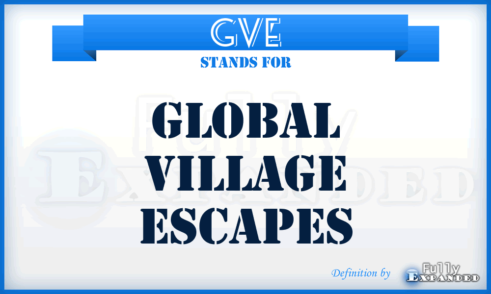 GVE - Global Village Escapes