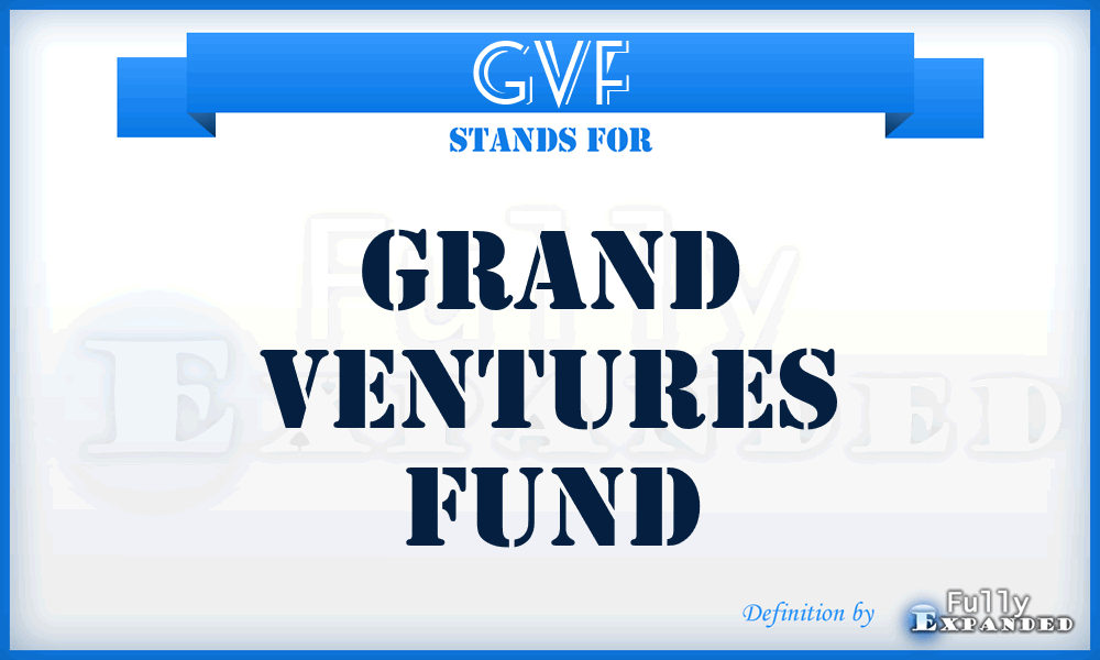 GVF - Grand Ventures Fund