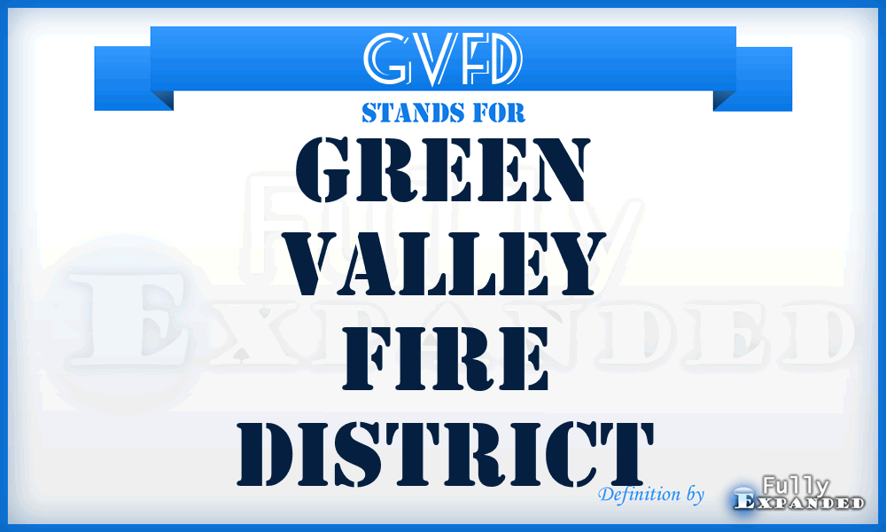 GVFD - Green Valley Fire District