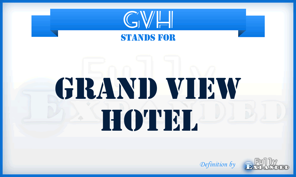 GVH - Grand View Hotel