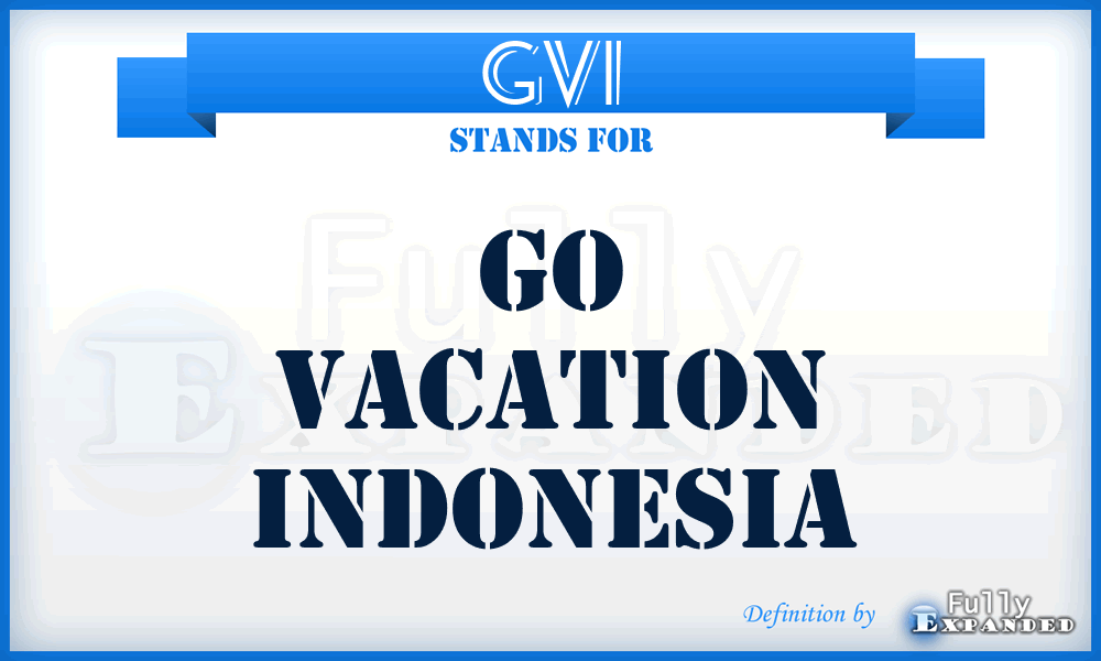 GVI - Go Vacation Indonesia