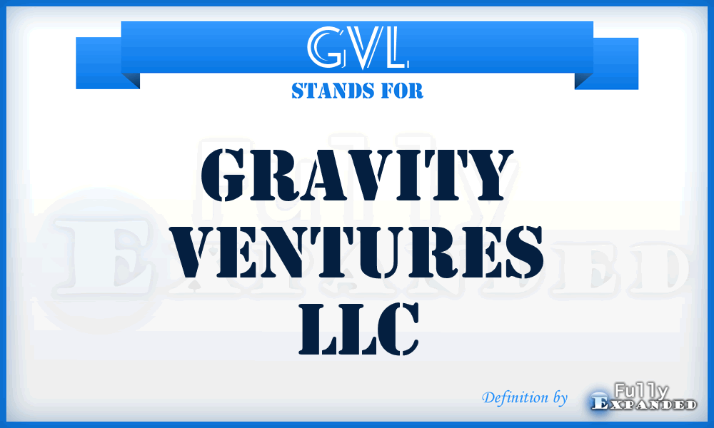 GVL - Gravity Ventures LLC