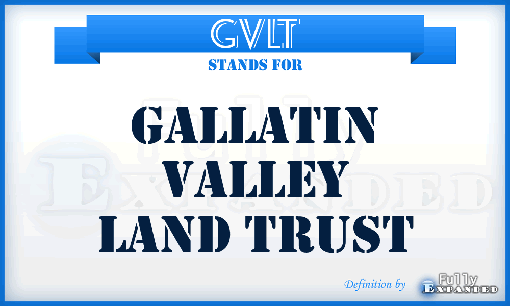 GVLT - Gallatin Valley Land Trust