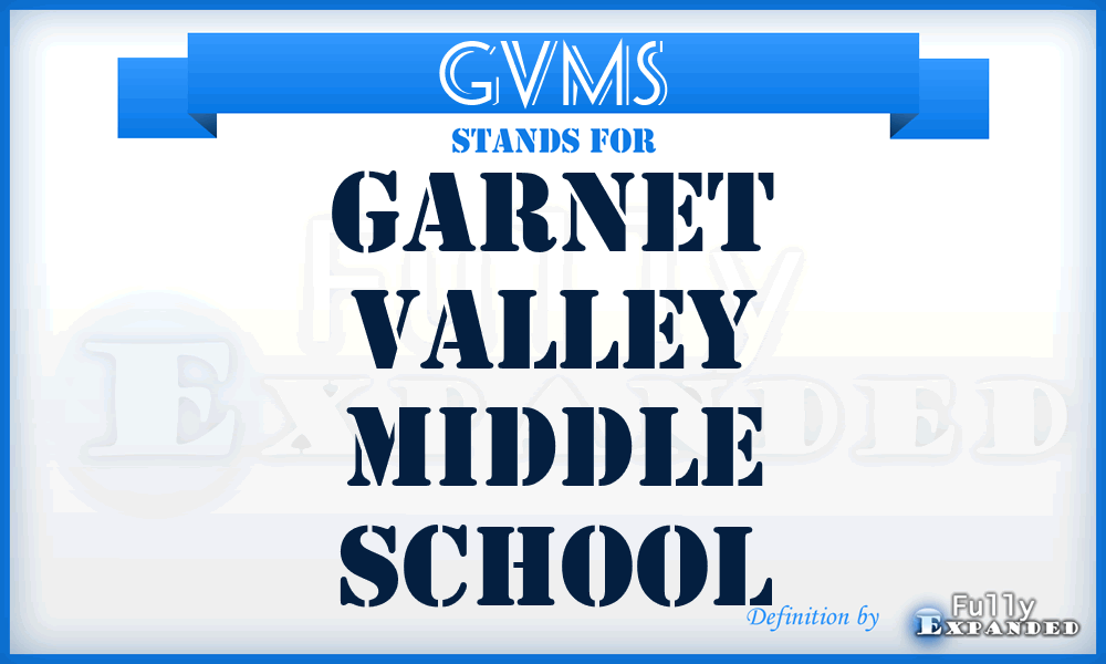 GVMS - Garnet Valley Middle School