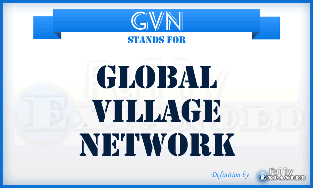 GVN - Global Village Network