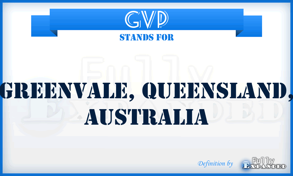 GVP - Greenvale, Queensland, Australia