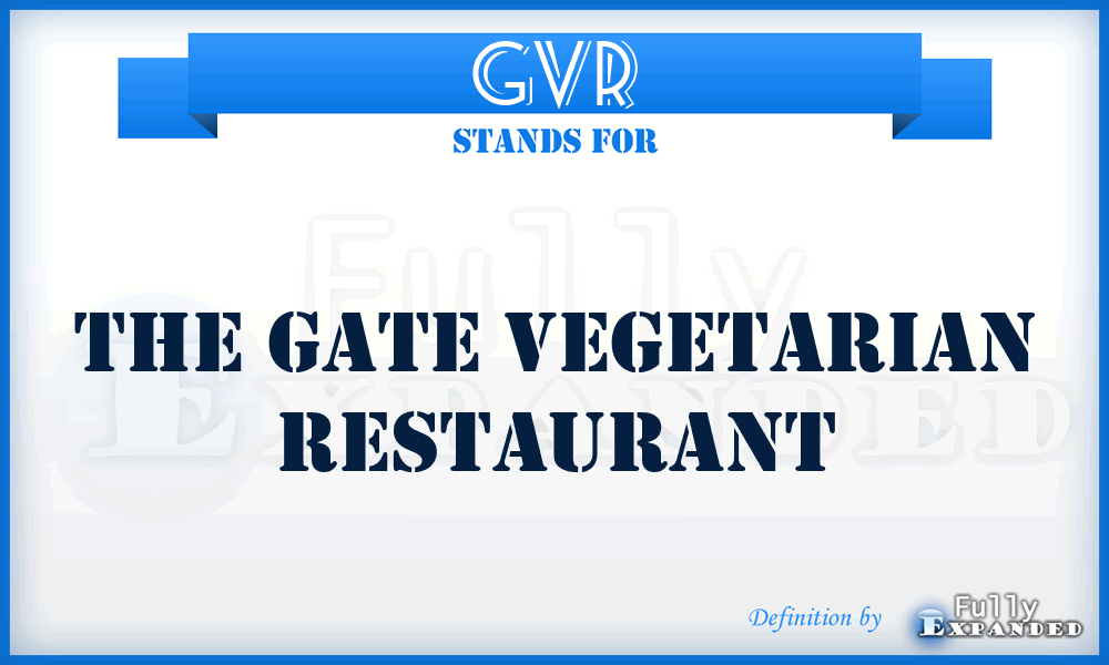 GVR - The Gate Vegetarian Restaurant