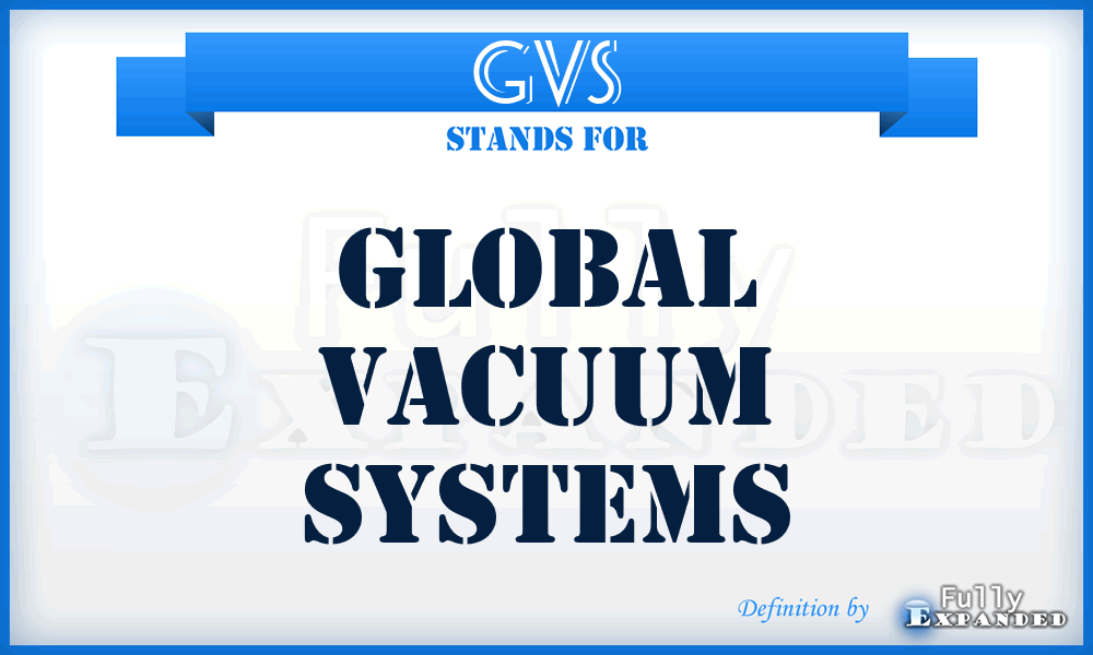 GVS - Global Vacuum Systems