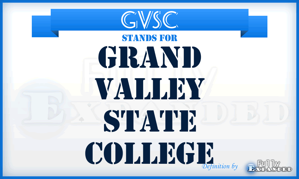 GVSC - Grand Valley State College