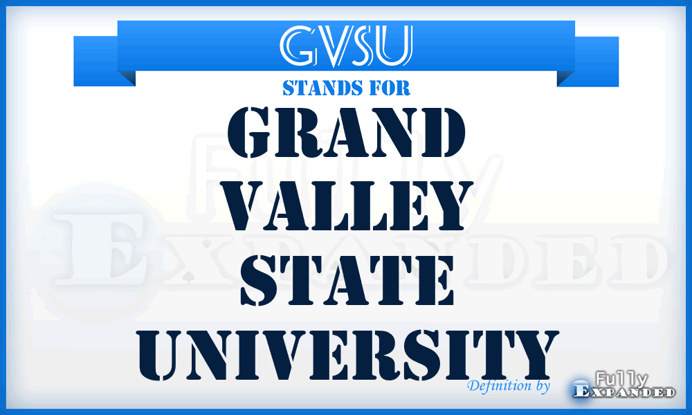 GVSU - Grand Valley State University