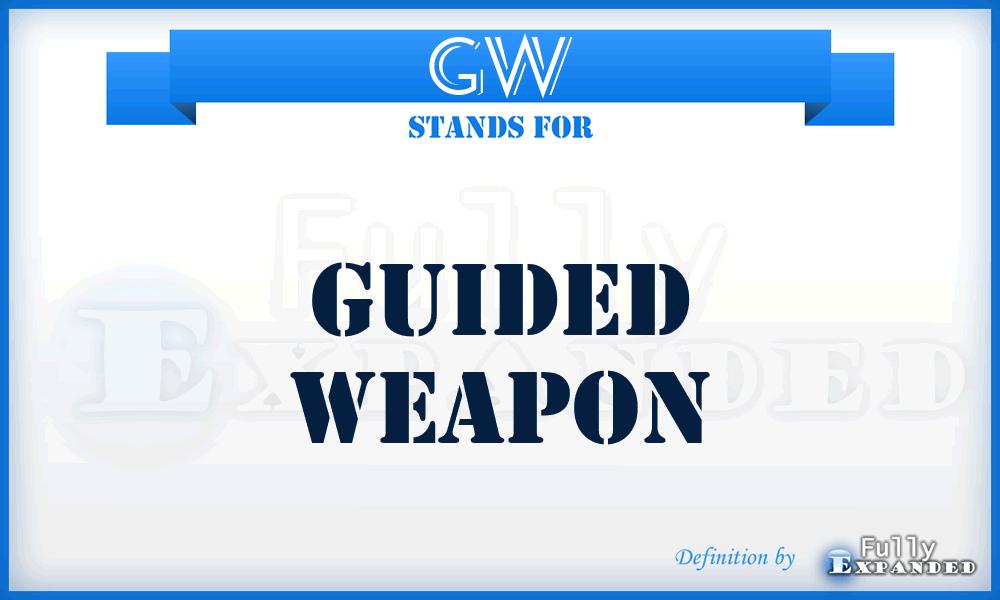 GW - Guided Weapon