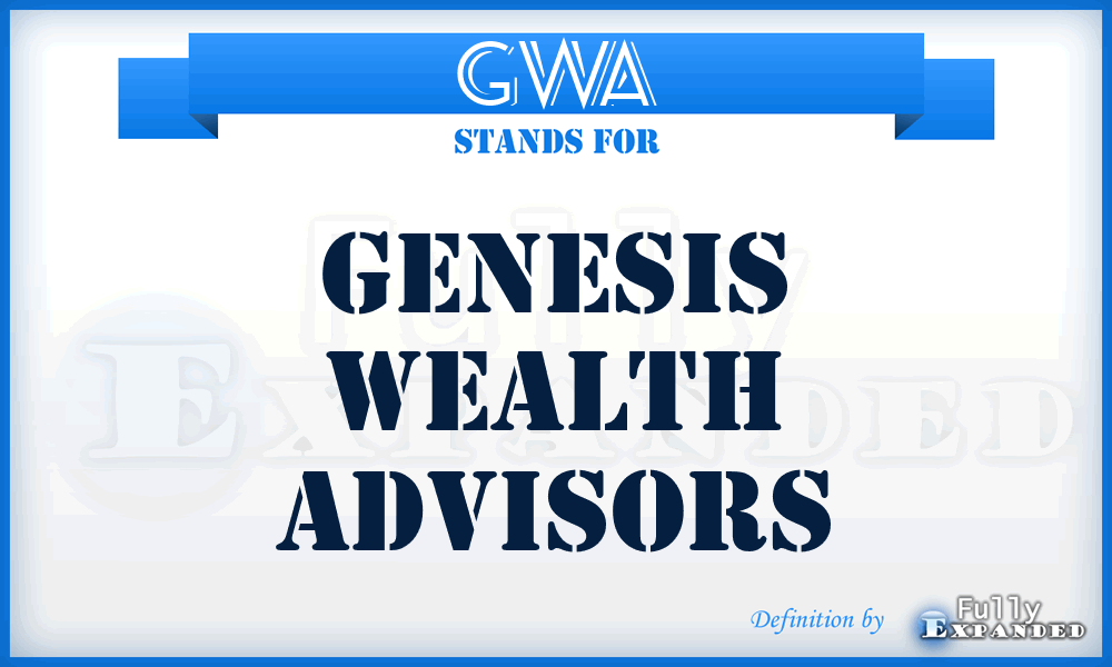 GWA - Genesis Wealth Advisors