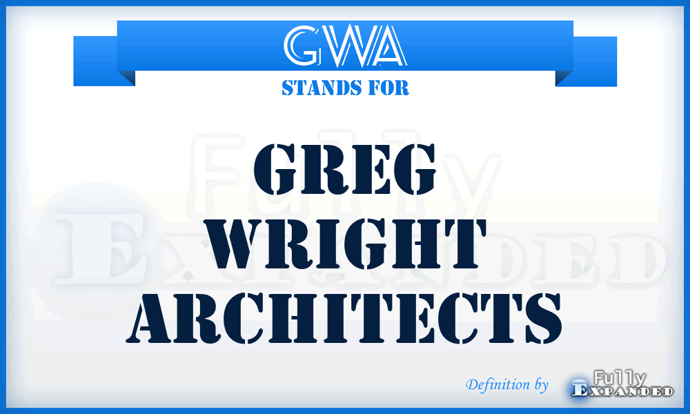 GWA - Greg Wright Architects