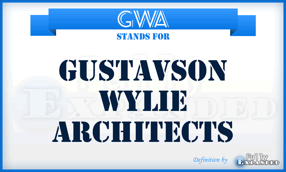 GWA - Gustavson Wylie Architects