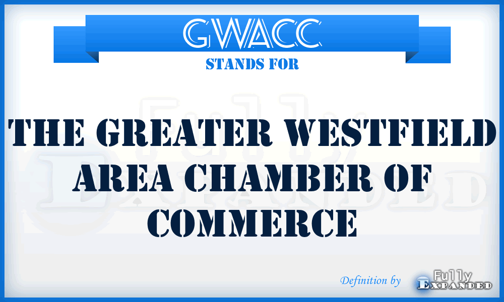 GWACC - The Greater Westfield Area Chamber of Commerce