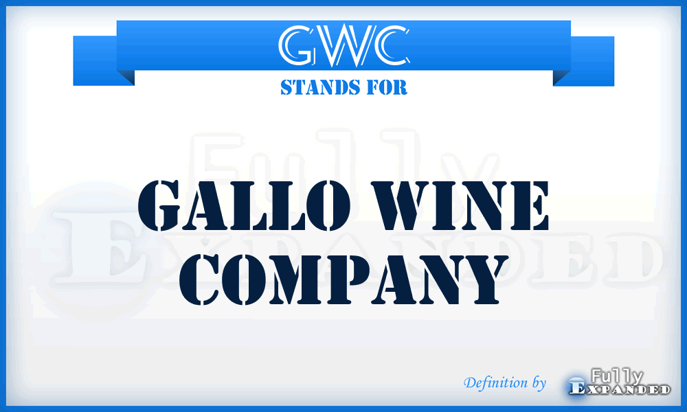 GWC - Gallo Wine Company