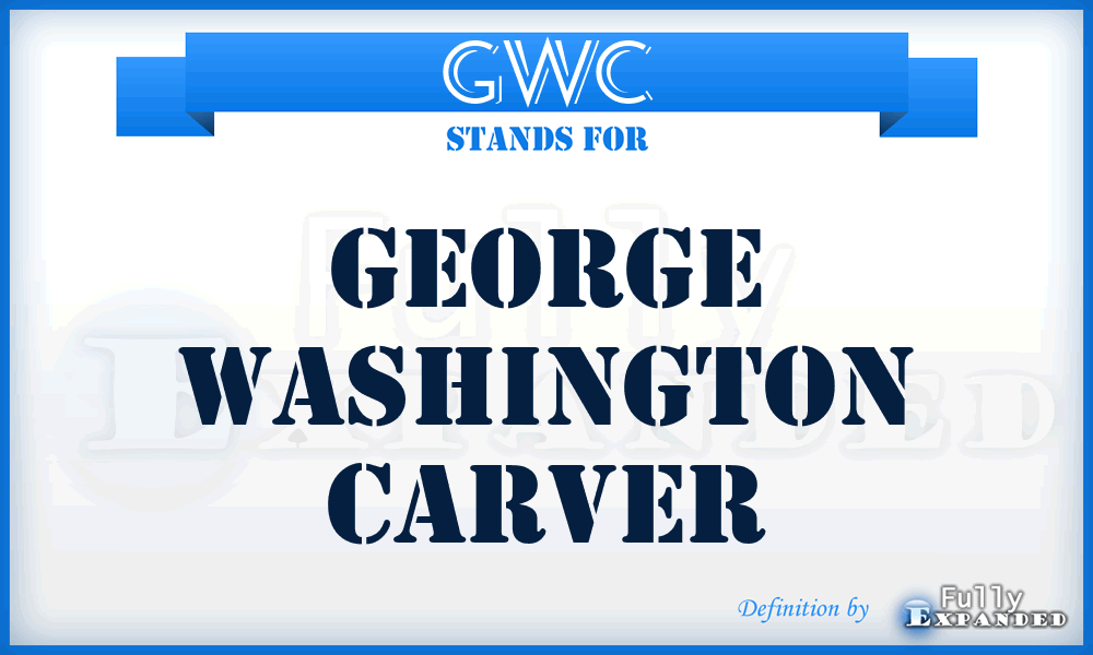 GWC - George Washington Carver