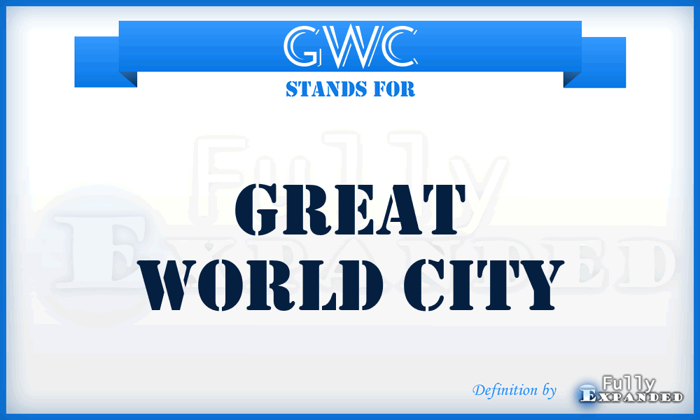 GWC - Great World City