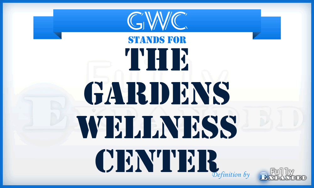 GWC - The Gardens Wellness Center