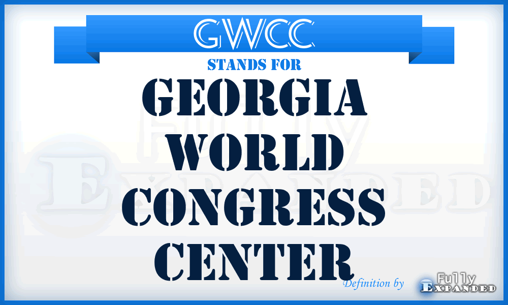 GWCC - Georgia World Congress Center