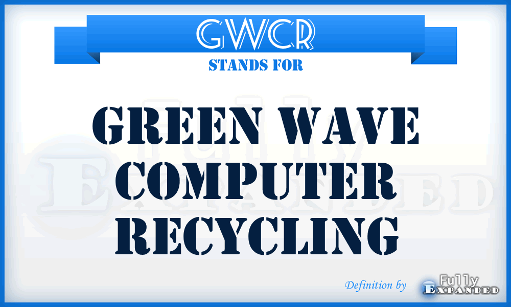 GWCR - Green Wave Computer Recycling