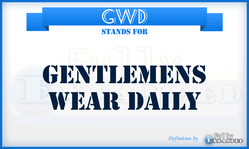 GWD - Gentlemens Wear Daily