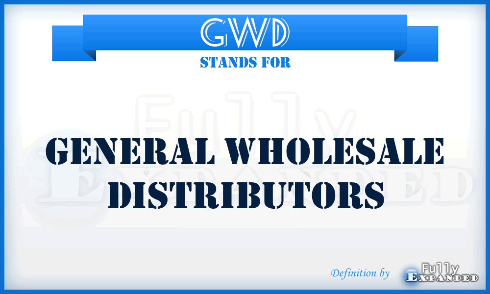 GWD - General Wholesale Distributors