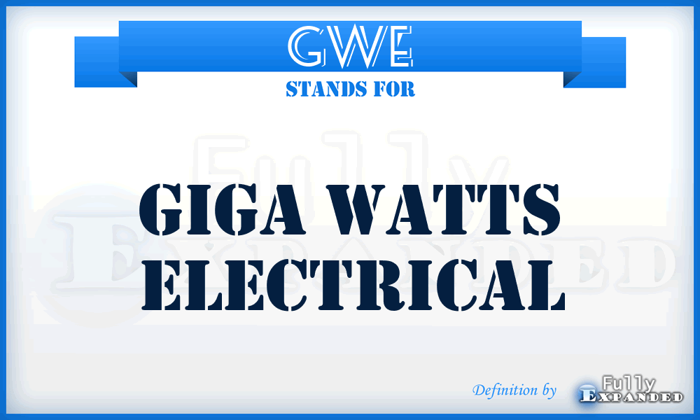 GWE - Giga Watts electrical